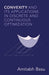 Convexity and its Applications in Discrete and Continuous Optimization