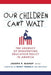Our Children Can't Wait