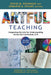 Artful Teaching
