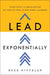 Lead Exponentially
