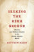 Seeking the High Ground