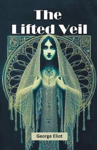 The Lifted Veil (Edition2024)