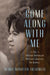 Come Along with Me