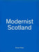 Modernist Scotland