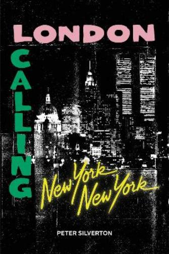 London Calling New York New York