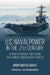 U.S. Naval Power in the 21st Century