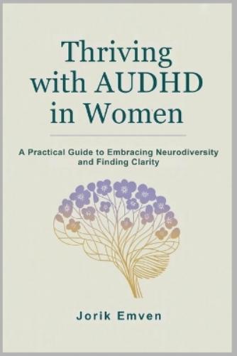 Thriving with AUDHD in Women