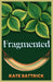 Fragmented
