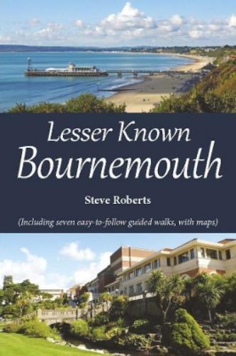 Lesser Known Bournemouth