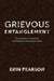 Grievous Entanglement