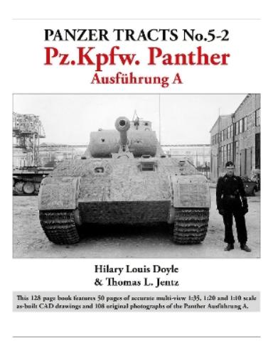 Panzer Tracts No.5-2: Pz.Kpfw. Panther Ausfuhrung A