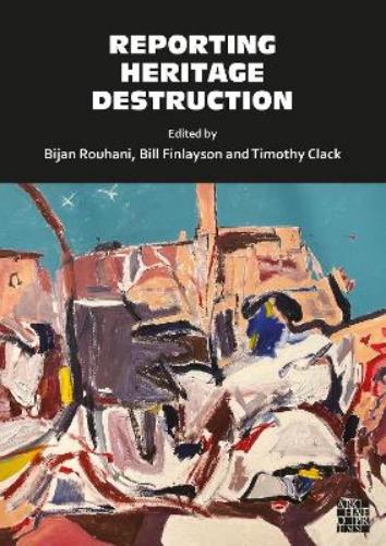 Reporting Heritage Destruction