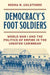 Democracy’s Foot Soldiers