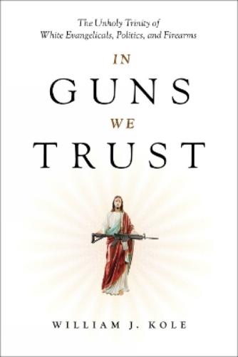 In Guns We Trust
