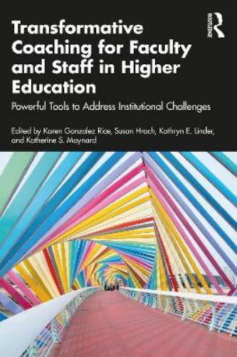 Transformative Coaching for Faculty and Staff in Higher Education