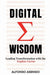 Digital Wisdom