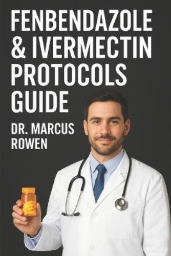 Febendazole and Ivermectin Protocols Guide