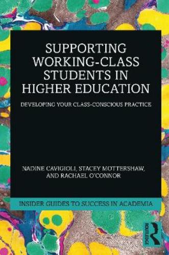Supporting Working-Class Students in Higher Education