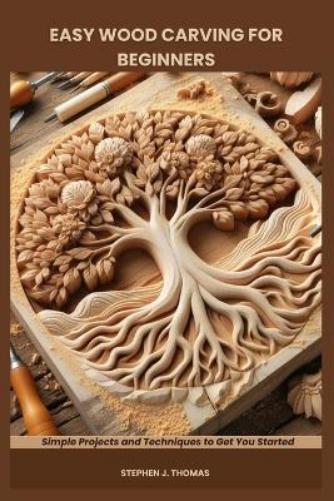 Easy Wood Carving for Beginners