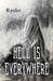 Hell is everywhere