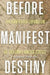 Before Manifest Destiny