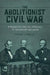 The Abolitionist Civil War
