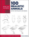 Draw Like an Artist: 100 Realistic Animals