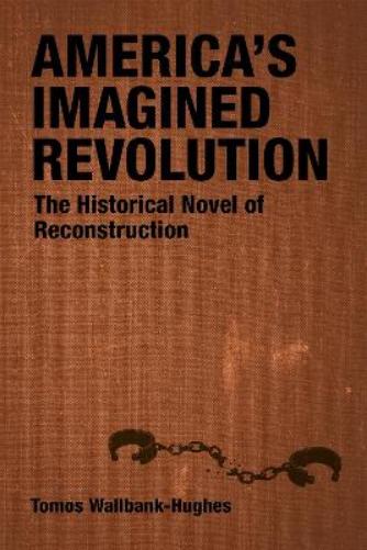 America's Imagined Revolution