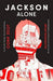 Jackson Alone