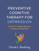 Preventive Cognitive Therapy for Depression