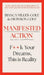Manifested Action