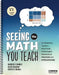 Seeing the Math You Teach, Grades K-6