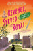 Revenge, Served Royal