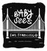 Baby Sees San Francisco