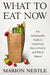 What to Eat Now