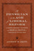 A Physician in the Age of Liberal Reform