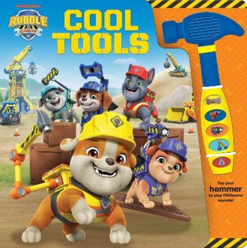 Nickelodeon Rubble & Crew: Cool Tools Sound Book