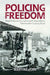 Policing Freedom