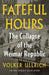 Fateful Hours