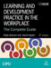 Learning and Development Practice in the Workplace