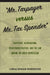 "Mr. Taxpayer Versus Mr. Tax Spender"