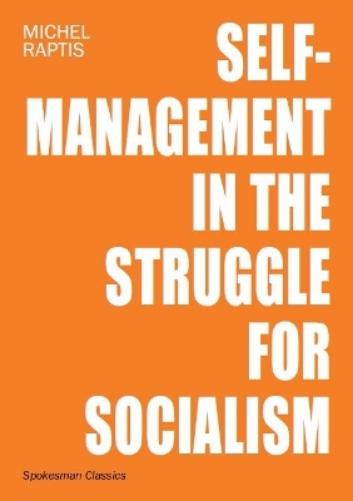 Self-Management in the Struggle for Socialism