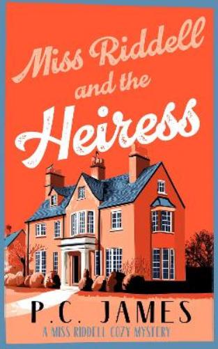 Miss Riddell and the Heiress