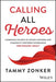 Calling All Heroes