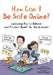 How Can I Be Safe Online?