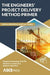The Engineers' Project Delivery Method Primer