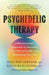 Psychedelic Therapy