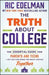 The Truth About College