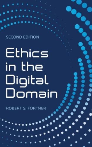 Ethics in the Digital Domain