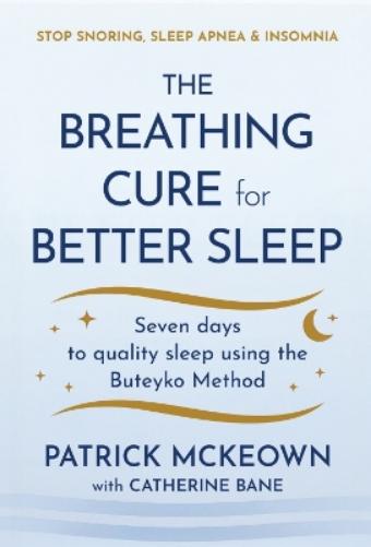 The Breathing Cure for Better Sleep